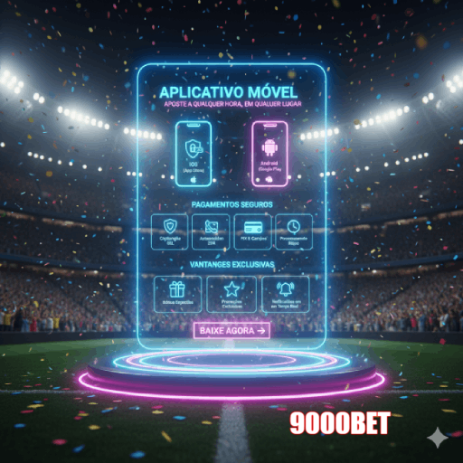 Aplicativo 9000BET com bônus exclusivos